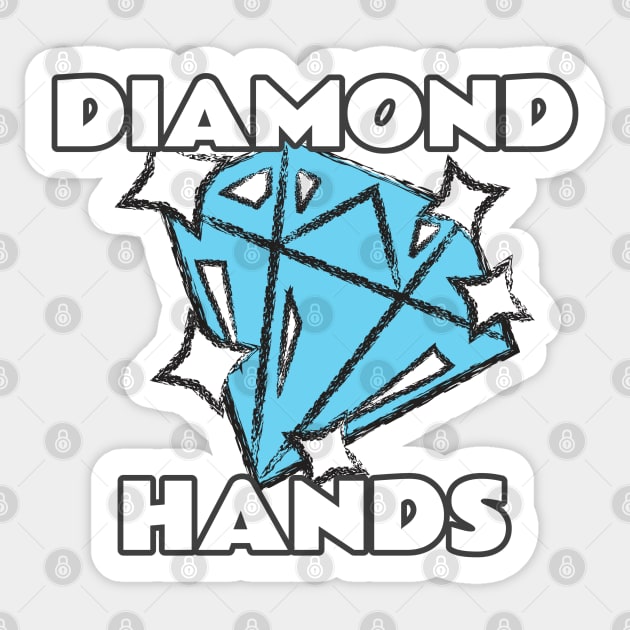 Diamond Hands Sticker by DTNT Shirts